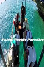 Watch Palau: Pacific Paradise M4ufree