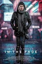 Watch In the Fade M4ufree