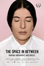 Watch Marina Abramovic In Brazil: The Space In Between M4ufree