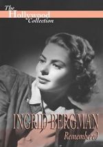Watch Ingrid Bergman Remembered M4ufree