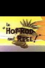 Watch Hot-Rod and Reel! M4ufree