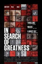 Watch In Search of Greatness M4ufree