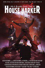 Watch I Had a Bloody Good Time at House Harker M4ufree