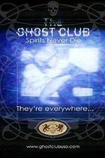 Watch The Ghost Club: Spirits Never Die M4ufree