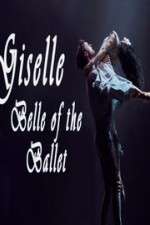 Watch Giselle: Belle of the Ballet M4ufree