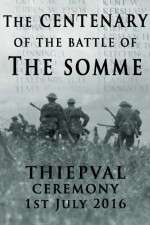 Watch The Centenary of the Battle of the Somme: Thiepval M4ufree