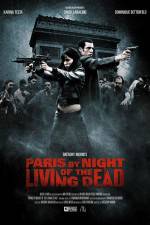 Watch Paris by Night of the Living Dead M4ufree
