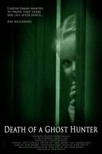 Watch Death of a Ghost Hunter M4ufree