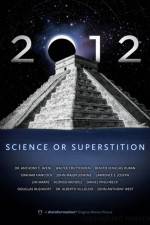 Watch 2012: Science or Superstition M4ufree