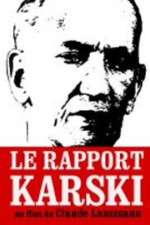 Watch Le rapport Karski M4ufree