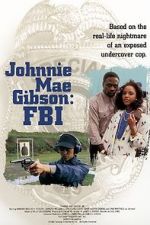 Watch Johnnie Mae Gibson: FBI M4ufree