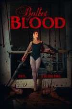 Watch Ballet of Blood M4ufree