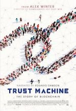 Watch Trust Machine: The Story of Blockchain M4ufree