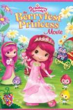 Watch Strawberry Shortcake: The Berryfest Princess M4ufree