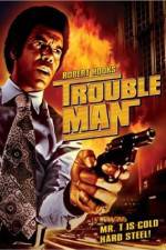 Watch Trouble Man M4ufree