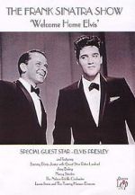 Watch Frank Sinatra\'s Welcome Home Party for Elvis Presley M4ufree
