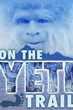 Watch On the Yeti Trail M4ufree