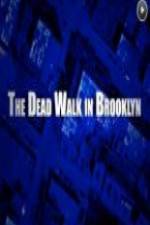 Watch The Dead Walk in Brooklyn M4ufree