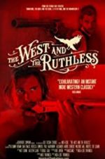 Watch The West and the Ruthless M4ufree