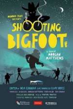 Watch Shooting Bigfoot M4ufree