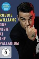 Watch Robbie Williams: One Night at the Palladium M4ufree