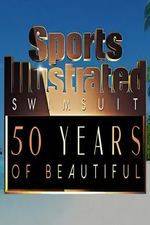 Watch Sports Illustrated Swimsuit 50 Years of Beautiful M4ufree