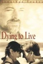Watch Dying to Live M4ufree