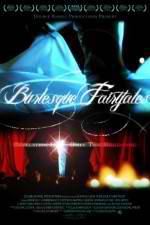 Watch Burlesque Fairytales M4ufree