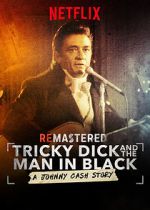 Watch ReMastered: Tricky Dick and the Man in Black M4ufree