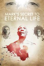 Watch Mark\'s Secret to Eternal Life M4ufree