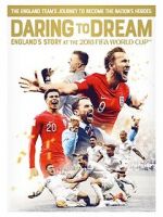 Watch Daring to Dream: England\'s story at the 2018 FIFA World Cup M4ufree