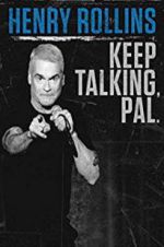 Watch Henry Rollins: Keep Talking, Pal M4ufree