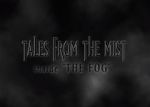 Watch Tales from the Mist: Inside \'The Fog\' M4ufree