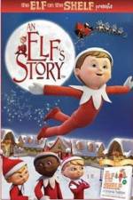 Watch An Elf's Story The Elf on the Shelf M4ufree
