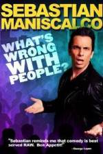 Watch Sebastian Maniscalco What's Wrong with People M4ufree