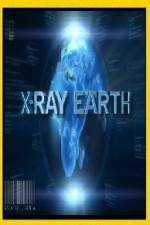 Watch National Geographic X-Ray Earth M4ufree
