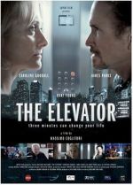 Watch The Elevator: Three Minutes Can Change Your Life M4ufree