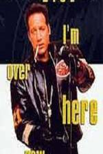 Watch Andrew Dice Clay I'm Over Here Now M4ufree