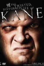 Watch WWE The Twisted Disturbed Life of Kane M4ufree