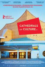 Watch Cathedrals of Culture M4ufree