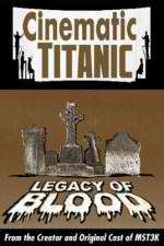 Watch Cinematic Titanic: Legacy of Blood M4ufree
