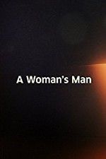 Watch A Woman\'s Man M4ufree
