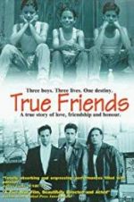 Watch True Friends M4ufree