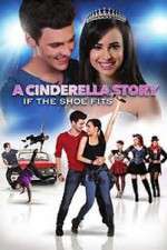 Watch A Cinderella Story: If the Shoe Fits M4ufree