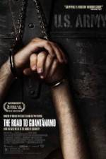 Watch The Road to Guantanamo M4ufree