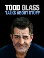 Watch Todd Glass: Talks About Stuff M4ufree
