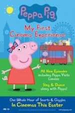 Watch Peppa Pig My First Cinema Experience M4ufree
