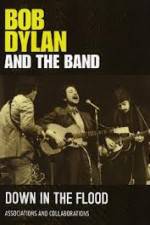 Watch Bob Dylan And The Band Down In The Flood M4ufree