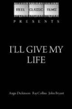 Watch I'll Give My Life M4ufree