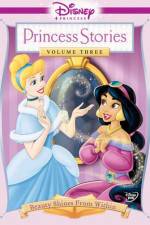 Watch Disney Princess Stories Volume Three Beauty Shines from Within M4ufree